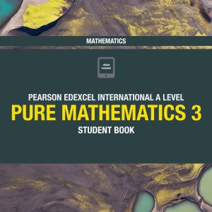 Pearson Edexcel International A Level Mathematics Pure Mathematics 3 Student Book (Original PDF from Publisher)