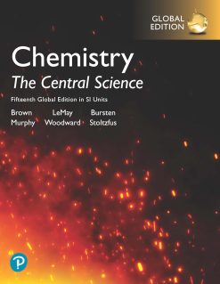 Chemistry: The Central Science in SI Units, Global Edition, 15th Edition (Original PDF from Publisher)