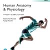 Human Anatomy & Physiology, Global Edition, 12th Edition (Original PDF from Publisher)