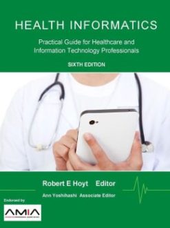 Health Informatics: Practical Guide for Healthcare and Information Technology Professionals (Sixth Edition) (EPUB)