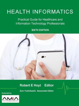 Health Informatics: Practical Guide for Healthcare and Information Technology Professionals (Sixth Edition) (EPUB)