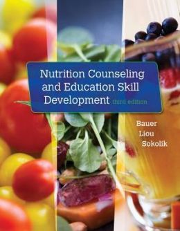 Nutrition Counseling and Education Skill Development, 3rd Edition