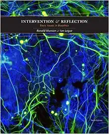 Intervention and Reflection: Basic Issues in Bioethics, 10th Edition (Original PDF from Publisher)