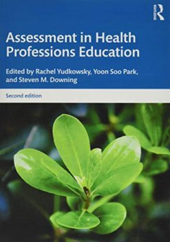 Assessment in Health Professions Education, 2nd Edition (Original PDF from Publisher)