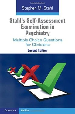 Stahl’s Self-Assessment Examination in Psychiatry: Multiple Choice Questions for Clinicians, 2nd Edition (EPUB)