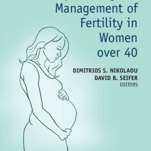 Optimizing the Management of Fertility in Women over 40 (Original PDF from Publisher)
