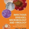 Infectious Diseases, Microbiology and Virology: A Q&A Approach for Specialist Medical Trainees (Original PDF from Publisher)