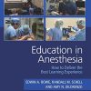 Education in Anesthesia: How to Deliver the Best Learning Experience (Original PDF from Publisher)