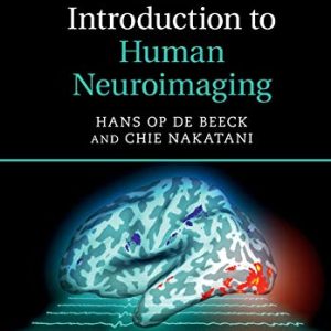 Introduction to Human Neuroimaging (Cambridge Fundamentals of Neuroscience in Psychology) (Original PDF from Publisher)