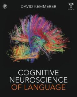 Cognitive Neuroscience of Language