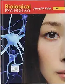 Biological Psychology, 13th Edition (Original PDF from Publisher)
