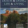 Death and Dying, Life and Living, 8th Edition (Original PDF from Publisher)