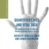 Quantified Lives and Vital Data (EPUB)