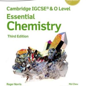 Cambridge IGCSE (R) & O Level Essential Chemistry: Student Book, Third Edition (Original PDF from Publisher)