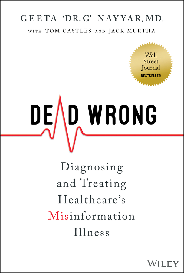 Dead Wrong: Diagnosing and Treating Healthcare’s Misinformation Illness (EPUB)