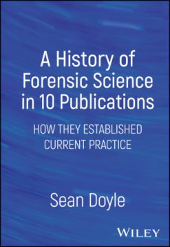 A History of Forensic Science in 10 Publications (EPUB)