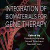 Integration of Biomaterials for Gene Therapy (Original PDF from Publisher)