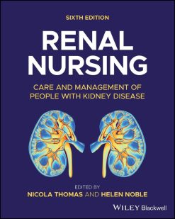 Renal Nursing: Care and Management of People with Kidney Disease, 6th Edition (EPUB)