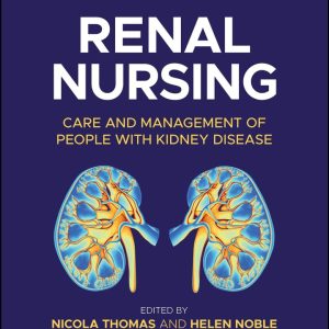 Renal Nursing: Care and Management of People with Kidney Disease, 6th Edition (EPUB)