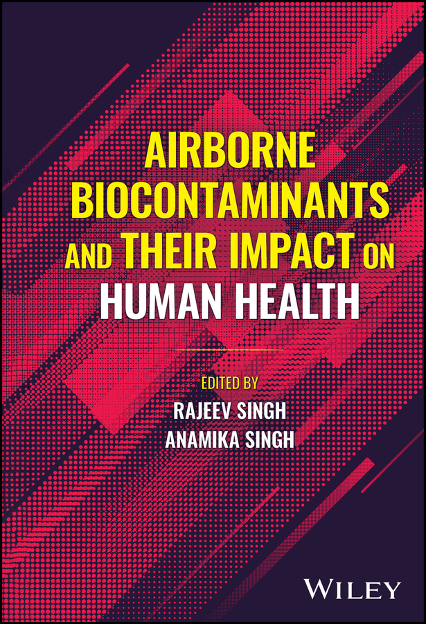 Airborne Biocontaminants and their Impact on Human Health (Original PDF from Publisher)