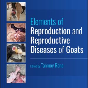 Elements of Reproduction and Reproductive Diseases of Goats (EPUB)