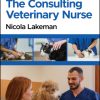 The Consulting Veterinary Nurse, 2nd Edition (Original PDF from Publisher)