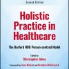 Holistic Practice in Healthcare: The Burford NDU Person-centred Model, 2nd Edition (EPUB)