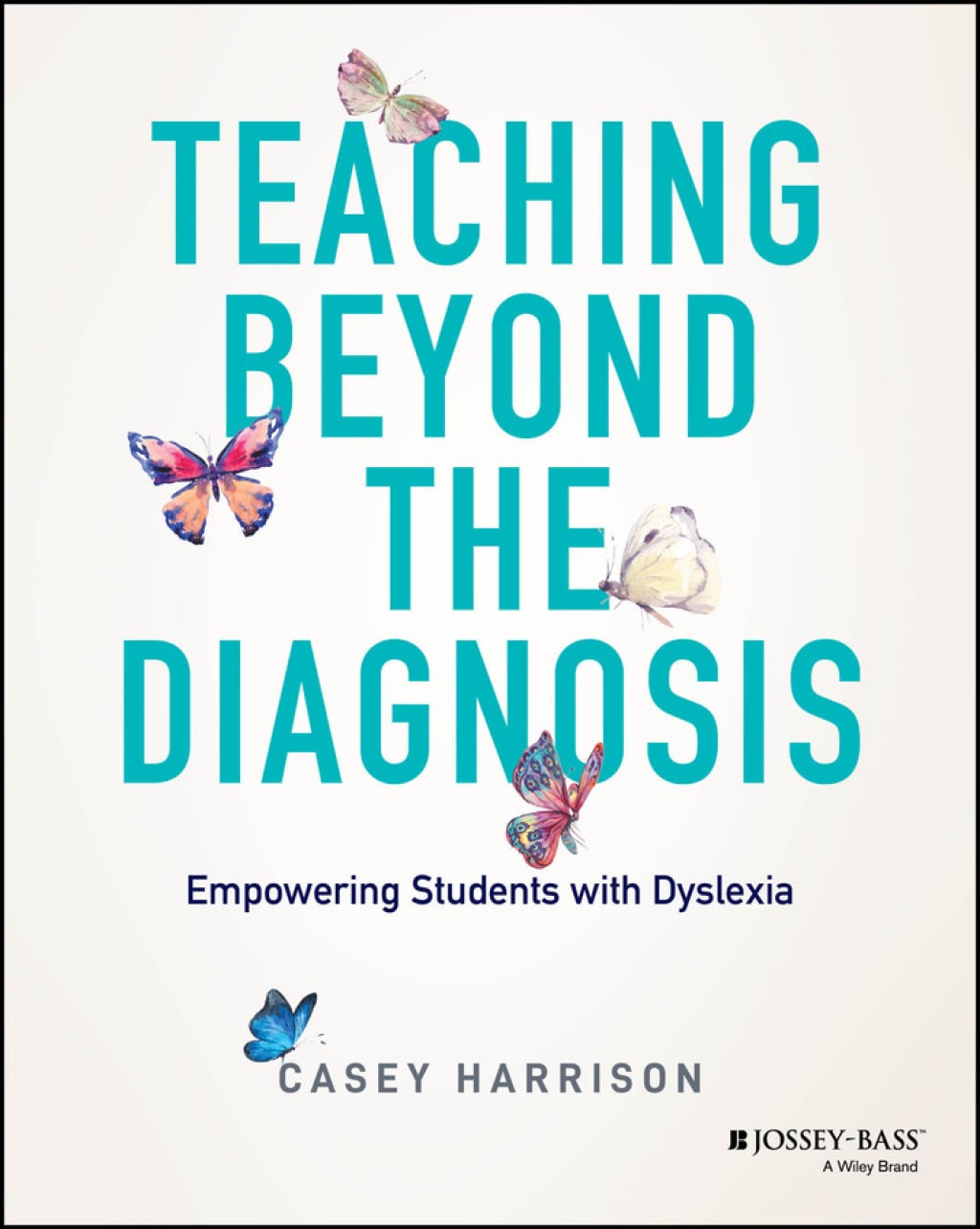 Teaching Beyond the Diagnosis: Empowering Students with Dyslexia (Original PDF from Publisher)