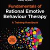 Fundamentals of Rational Emotive Behaviour Therapy: A Training Handbook, 3rd Edition (Original PDF from Publisher)