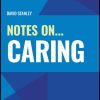 Notes On… Caring (Original PDF from Publisher)