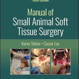 Manual of Small Animal Soft Tissue Surgery, 3rd Edition (EPUB)
