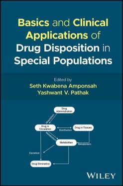 Basics and Clinical Applications of Drug Disposition in Special Populations (EPUB)