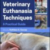 Veterinary Euthanasia Techniques, 2nd Edition (EPUB)
