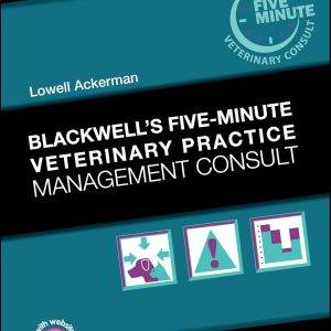 Blackwell’s Five-Minute Veterinary Practice Management Consult, 4th Edition (Original PDF from Publisher)