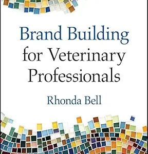 Brand Building for Veterinary Professionals (Original PDF from Publisher)