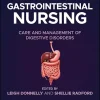 Gastrointestinal Nursing: Care and Management of Digestive Disorders (EPUB)