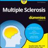 Multiple Sclerosis For Dummies, 3rd Edition (Original PDF from Publisher)