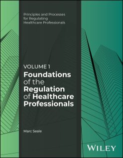Foundations of the Regulation of Healthcare Professionals, Volume 1 (Original PDF from Publisher)