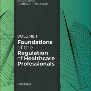 Foundations of the Regulation of Healthcare Professionals, Volume 1 (Original PDF from Publisher)