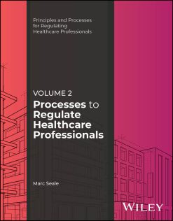 Processes to Regulate Healthcare Professionals, Volume 2 (EPUB)