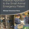 Practical Approach to the Small Animal Emergency Patient (Original PDF from Publisher)