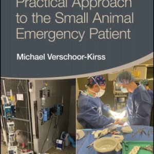 Practical Approach to the Small Animal Emergency Patient (Original PDF from Publisher)
