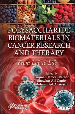 Polysaccharide Biomaterials in Cancer Research and Therapy: From Lab to Life (EPUB)