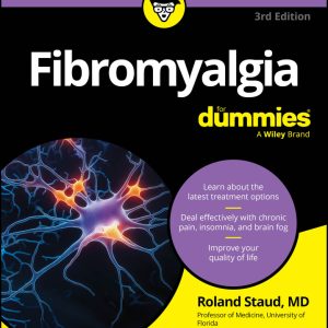 Fibromyalgia For Dummies, 3rd Edition (Original PDF from Publisher)