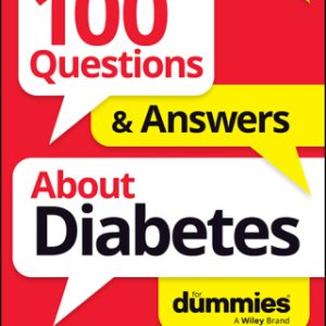 100 Questions & Answers About Diabetes For Dummies (EPUB)
