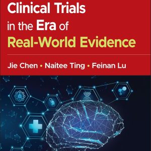 Clinical Trials in the Era of Real-World Evidence (Original PDF from Publisher)