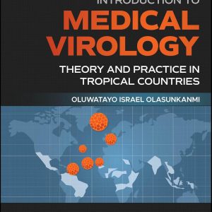 Introduction to Medical Virology: Theory and Practice in Tropical Countries (Original PDF from Publisher)