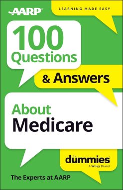100 Questions & Answers About Medicare For Dummies (For Dummies: Learning Made Easy) (Original PDF from Publisher)