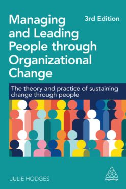 Managing and Leading People through Organizational Change, 3rd Edition (EPUB)