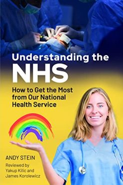 Understanding the NHS: How to Get the Most from Our National Health Service (Original PDF from Publisher)